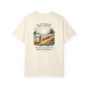 Fear Not I Am The One That Helps You Christian T-Shirt - Isaiah 41:13 79 Fear Not I Am The One That Helps You Christian T-Shirt - Isaiah 41:13 - Image 6