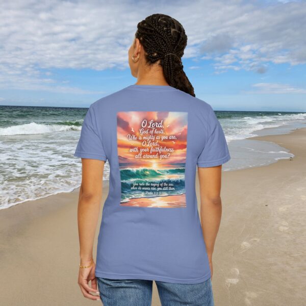 Model of You Still the Waves Christian T-Shirt - Psalm 89:8-9 30