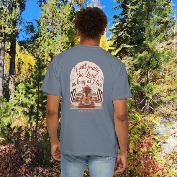 Model of I Will Praise the Lord as Long as I Live Christian T-Shirt - Psalm 146:2 Thanksgiving Tee 30