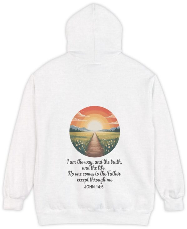 White Comfort Color hoodie sweatshirt with a sunset sunrise in a field with a path through a meadow and mountains in the background with I am the way, and the truth, and the life. No one comes to the Father except through me printed on it. John 14:6