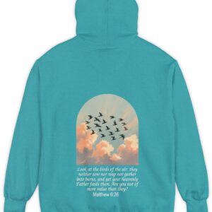 Tropical green blue Comfort Colors hoodie sweatshirt with birds in flight and Look at the birds of the air; they neither sow nor reap nor gather into barns, and yet you heavenly Father feeds them. Are you not of more value than they? printed on it. Matthew 6:26