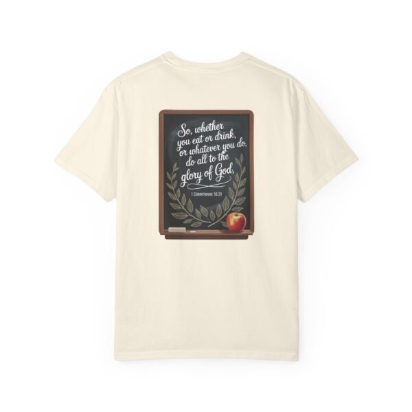 Model of Christian Teacher T-Shirt 1 Corinthians 10:31 - Do All to the Glory of God 22