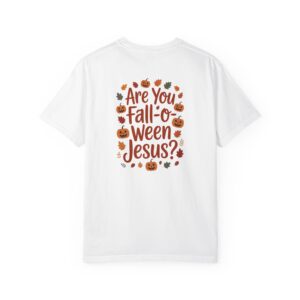 Are you Fall-O-Ween Jesus Christian T-Shirt - Image 6
