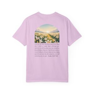 Look at the Lilies and How They Grow Christian T-Shirt - Luke 12:27-28 - Image 24