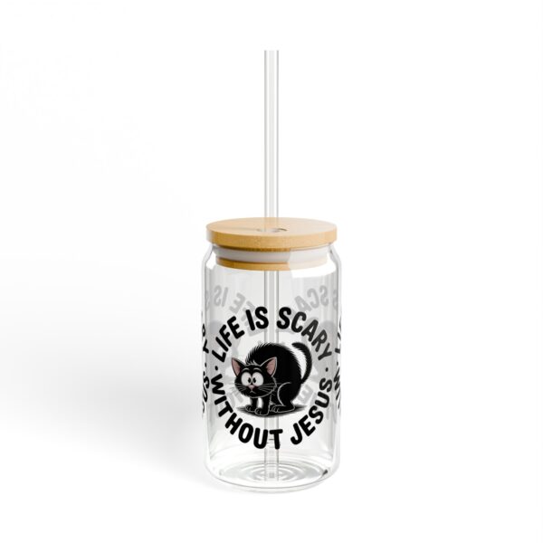Model of Life is Scary Without Jesus Christian 16oz Sipper Glass - Adorable Black Cat 2