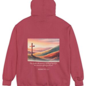 Red Comfort Colors hoodie sweatshirt. Now faith is the assurance of things hoped for, the conviction of things not seen. Hebrews 11:1
