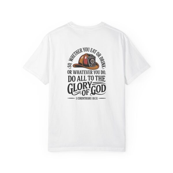 Model of Christian Firefighter T-Shirt 1 Corinthians 10:31 - Do All to the Glory of God 6