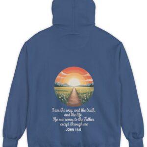 Blue Comfort Color hoodie sweatshirt with a sunset sunrise in a field with a path through a meadow and mountains in the background with I am the way, and the truth, and the life. No one comes to the Father except through me printed on it. John 14:6