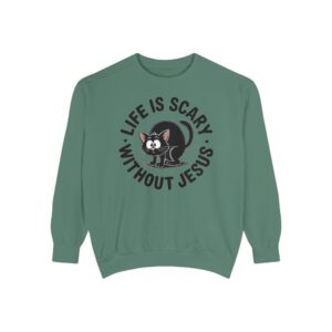 Green Life is Scary Without Jesus Halloween Sweatshirt, design showing a cute frightened black cat.