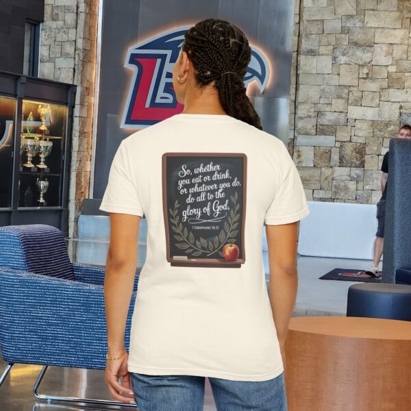 Model of Christian Teacher T-Shirt 1 Corinthians 10:31 - Do All to the Glory of God 18
