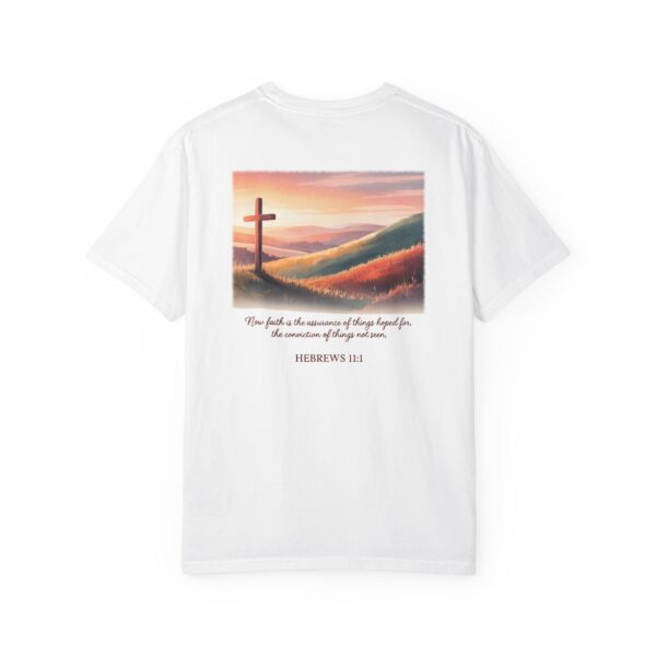 Model of Faith is the Conviction of Things Not Seen Christian T-Shirt - Hebrews 11:1 10