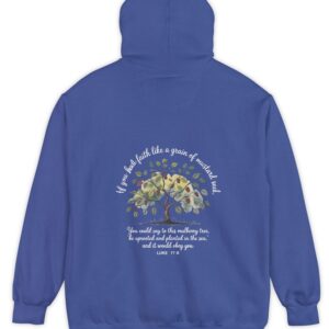 Royal blue Comfort Colors hoodie sweatshirt with a mulberry tree and Luke 17:6 printed on the back, If you had faith like a grain of mustard seed, you would say to this mulberry tree 'be uprooted and planted in the sea' and it would obey you.