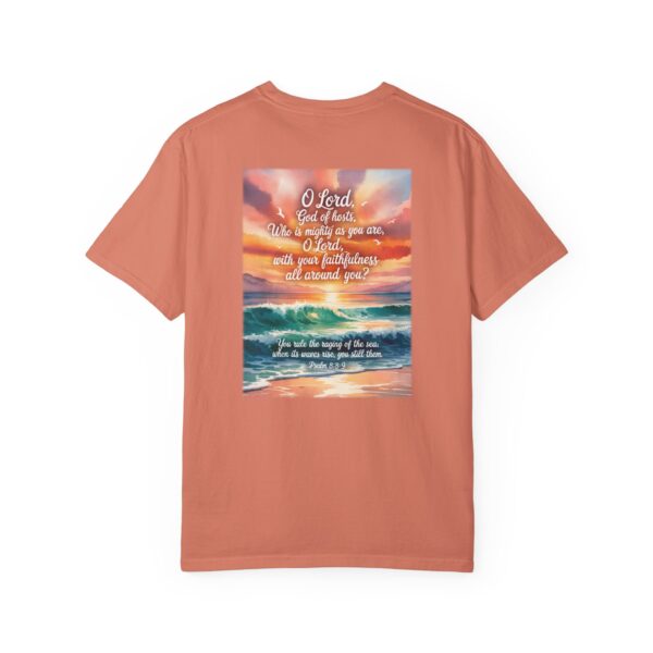 Model of You Still the Waves Christian T-Shirt - Psalm 89:8-9 4