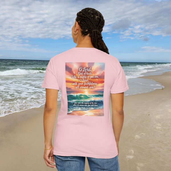 Model of You Still the Waves Christian T-Shirt - Psalm 89:8-9 60