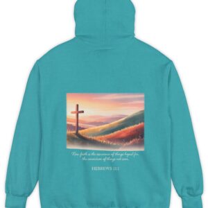 Tropical blue green Comfort Colors hoodie sweatshirt. Now faith is the assurance of things hoped for, the conviction of things not seen. Hebrews 11:1