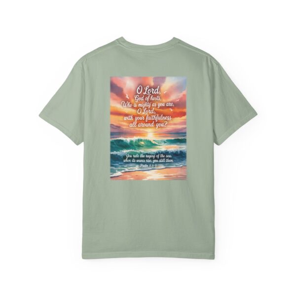 Model of You Still the Waves Christian T-Shirt - Psalm 89:8-9 28