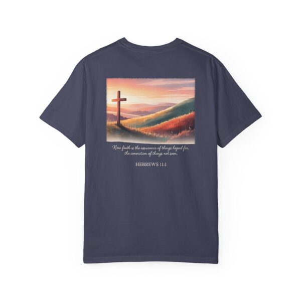 Model of Faith is the Conviction of Things Not Seen Christian T-Shirt - Hebrews 11:1 40