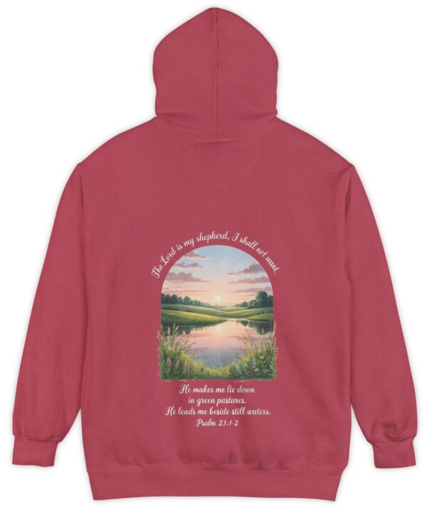 Red Comfort Color hoodie sweatshirt with a meadow, pond and wildflowers with The Lord is my shepherd, I shall not want. He makes me lie down in green pastures. He leads me beside still waters. printed on it. Psalm 23:1-2