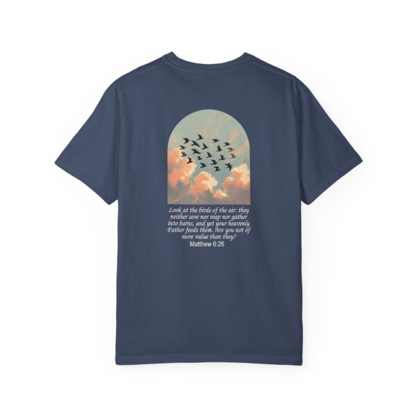 Look at the Birds of the Air Christian T-Shirt - Matthew 6:26 41 Model of Look at the Birds of the Air Christian T-Shirt - Matthew 6:26 40