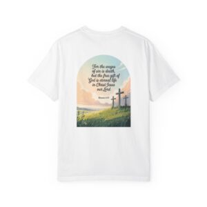 Free Gift of God is Eternal Life Christian T-Shirt - Romans 6:23 - Image 6