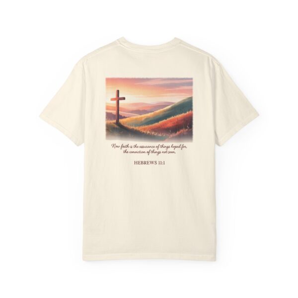 Model of Faith is the Conviction of Things Not Seen Christian T-Shirt - Hebrews 11:1 22
