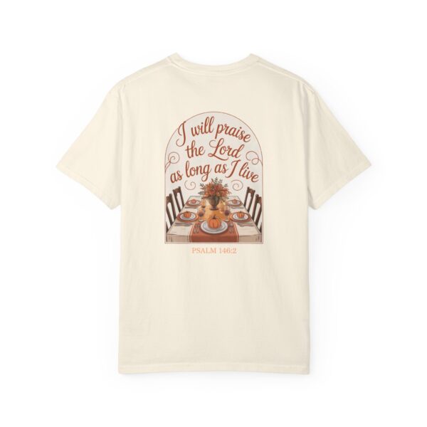 Model of I Will Praise the Lord as Long as I Live Christian T-Shirt - Psalm 146:2 Thanksgiving Tee 4