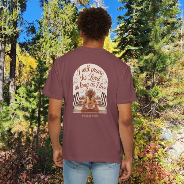 Model of I Will Praise the Lord as Long as I Live Christian T-Shirt - Psalm 146:2 Thanksgiving Tee 6