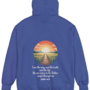 Royal blue Comfort Color hoodie sweatshirt with a sunset sunrise in a field with a path through a meadow and mountains in the background with I am the way, and the truth, and the life. No one comes to the Father except through me printed on it. John 14:6