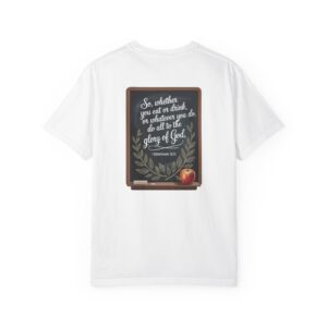 Christian Teacher T-Shirt 1 Corinthians 10:31 - Do All to the Glory of God - Image 6