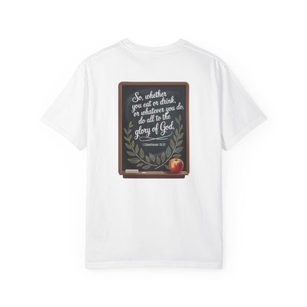 Model of Christian Teacher T-Shirt 1 Corinthians 10:31 - Do All to the Glory of God 10