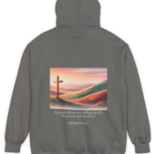 Grey Comfort Colors hoodie sweatshirt. Now faith is the assurance of things hoped for, the conviction of things not seen. Hebrews 11:1