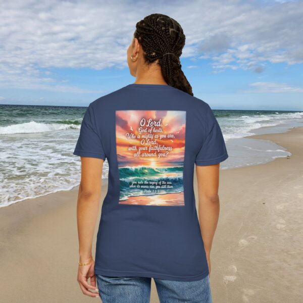 Model of You Still the Waves Christian T-Shirt - Psalm 89:8-9 48