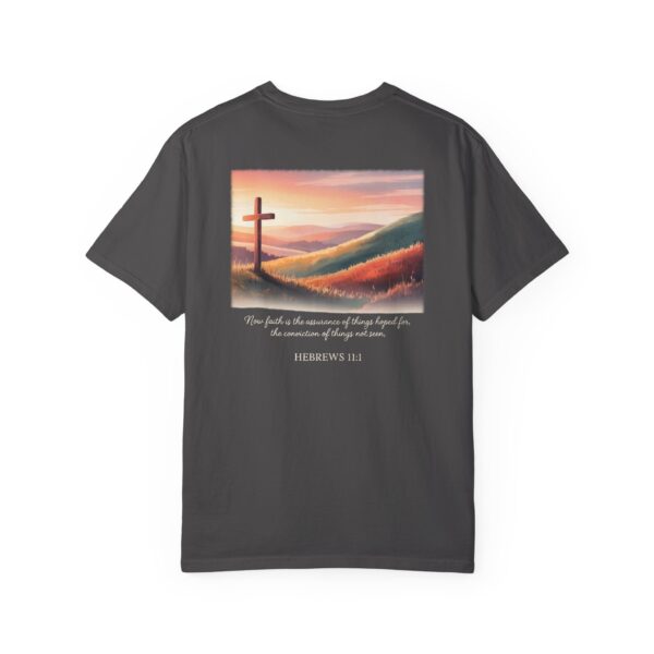 Model of Faith is the Conviction of Things Not Seen Christian T-Shirt - Hebrews 11:1 46