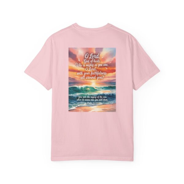 Model of You Still the Waves Christian T-Shirt - Psalm 89:8-9 64