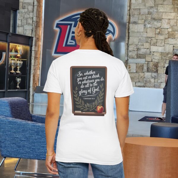 Model of Christian Teacher T-Shirt 1 Corinthians 10:31 - Do All to the Glory of God 6