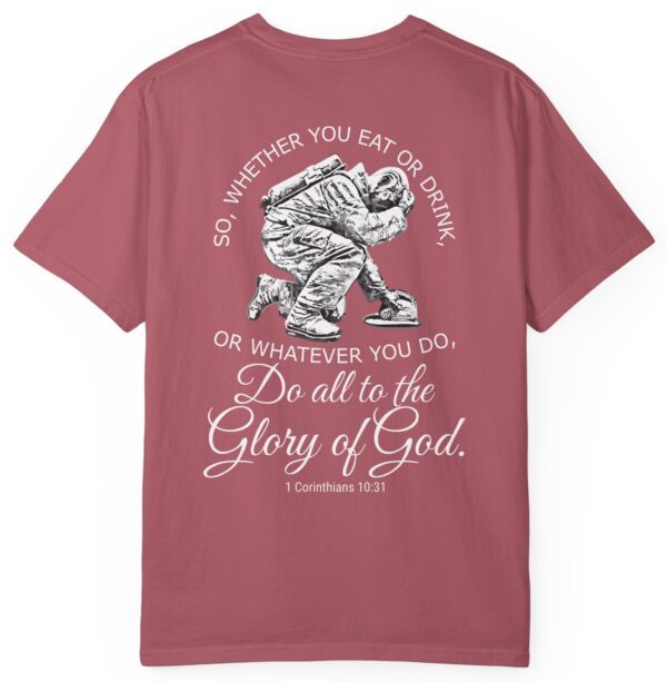 Red So whether you eat or drink or whatever you do, do all to the Glory of God Christian t-shir 1 Corinthians 10:31.