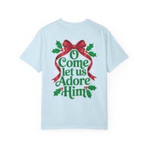 O Come Let Us Adore Him Christian T-Shirt - Image 11