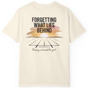 Ivory Forgetting what lies behind, pressing on toward the goal. Philippians 3:13-14 Christian t-shirt.