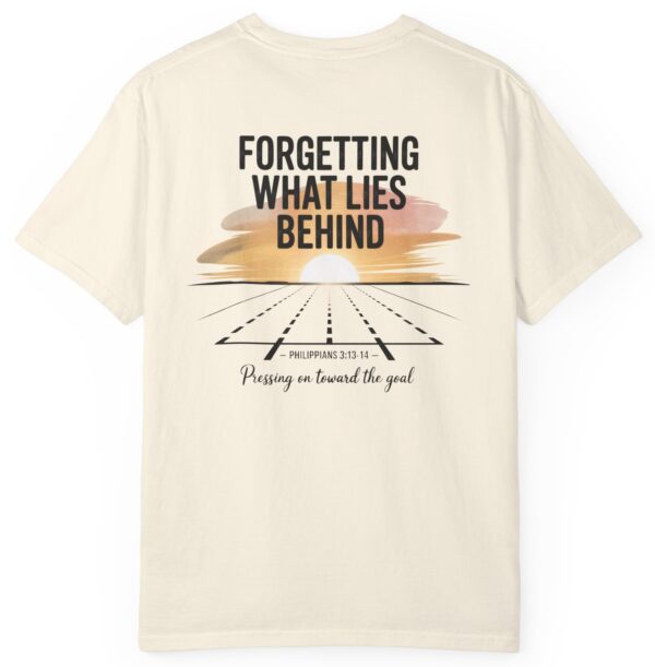Ivory Forgetting what lies behind, pressing on toward the goal. Philippians 3:13-14 Christian t-shirt.