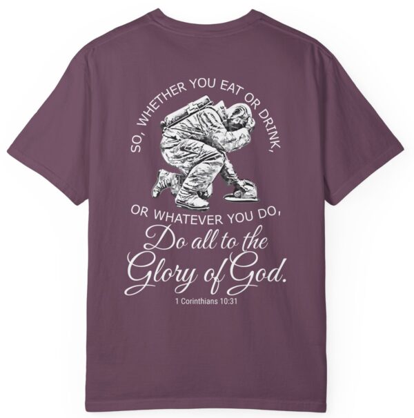 Purple So whether you eat or drink or whatever you do, do all to the Glory of God Christian t-shir 1 Corinthians 10:31.