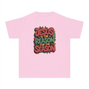 The Reason for the Season Kids Christian T-Shirt - Image 14