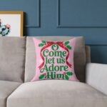 Model of O Come Let Us Adore Him Christmas Throw Pillow - 2 Sizes 66