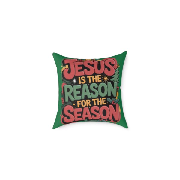 Model of Jesus is the Reason for the Season Throw Pillow - 2 Sizes Available 6