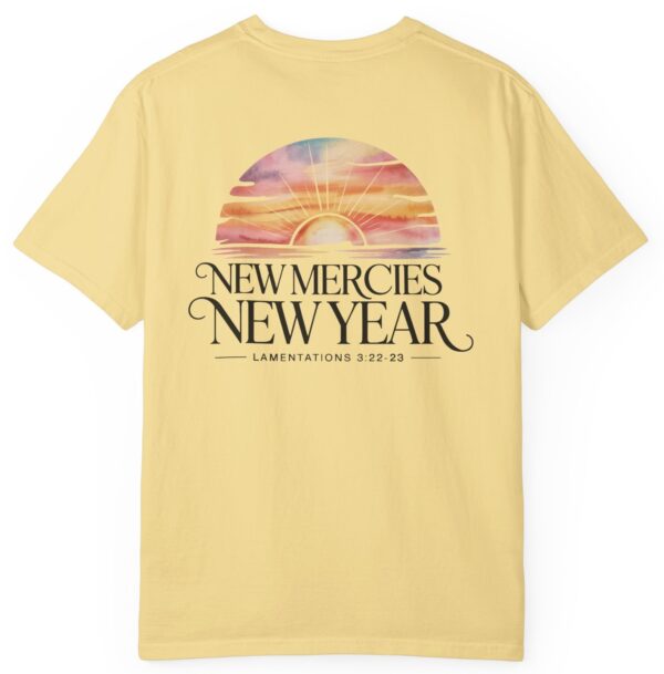 Butter yellow New Year New Mercies Lamentations 3:22-23 Comfort Colors T-Shirt