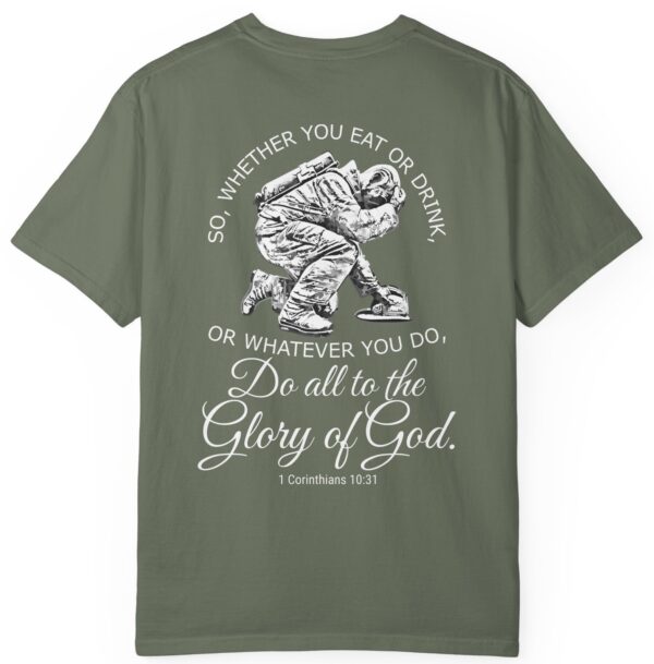 Green So whether you eat or drink or whatever you do, do all to the Glory of God Christian t-shir 1 Corinthians 10:31.