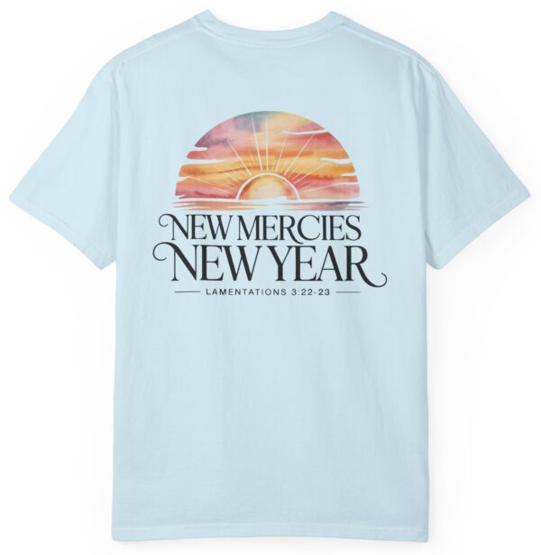 Light blue New Year New Mercies Lamentations 3:22-23 Comfort Colors T-Shirt