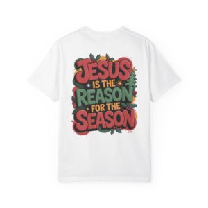 The Reason for the Season Christian T-Shirt - Image 3