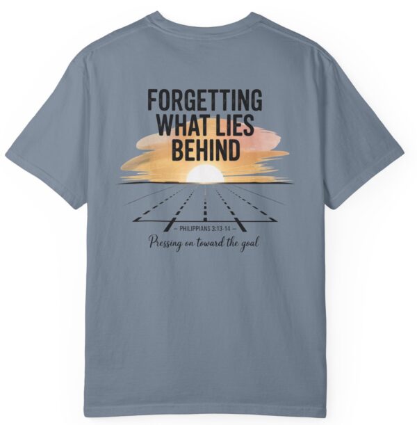 Grey Forgetting what lies behind, pressing on toward the goal. Philippians 3:13-14 Christian t-shirt.