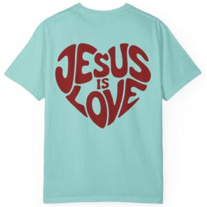 Blue green Comfort Colors Jesus is Love Christian t-shirt with a red printed heart that forms the words "Jesus is Love".