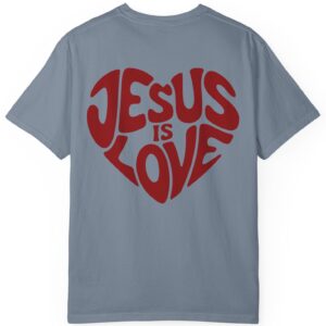 Blue grey Comfort Colors Jesus is Love Christian t-shirt with a red printed heart that forms the words "Jesus is Love".